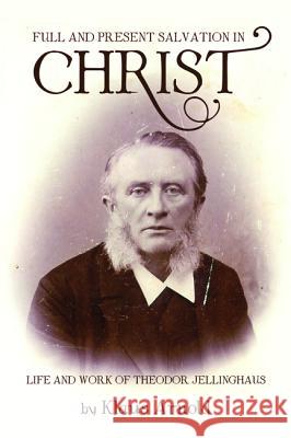 Full and Present Salvation in Christ Klaus Arnold 9781532615016 Pickwick Publications - książka