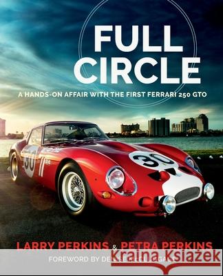 Full Circle Larry D. Perkins Petra B. Perkins 9780578972640 Petrapetra Publications - książka