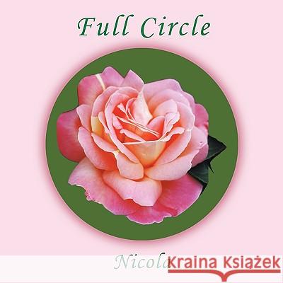 Full Circle Nicola 9781449056841 Authorhouse - książka