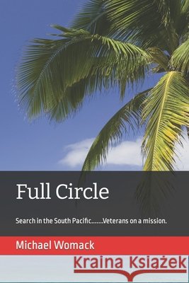 Full Circle: Purpose and Direction Michael Womack 9780692058527 R. R. Bowker - książka
