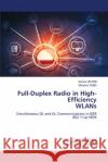 Full-Duplex Radio in High-Efficiency WLANs Kenza Hocini Mohand Yazid 9786207639526 LAP Lambert Academic Publishing