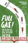 Full Gas: How to Win a Bike Race – Tactics from Inside the Peloton Peter Cossins 9781787290204 Vintage Publishing