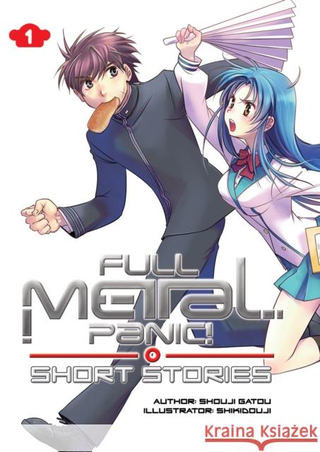 Full Metal Panic! Short Stories: Volumes 1-3 Collector's Edition Shouji Gatou 9781718350809 J-Novel Club - książka