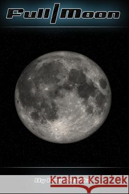 Full Moon Paul Stefko 9780615824123 Nothing Ventured Games - książka