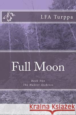 Full Moon L. F. a. Turppa 9781497312227 Createspace - książka