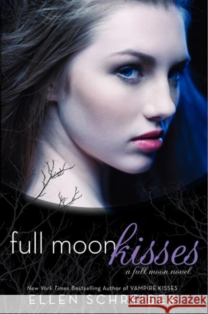 Full Moon Kisses Ellen Schreiber 9780061986543 Katherine Tegen Books - książka