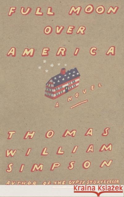 Full Moon Over America Thomas William Simpson 9780446518086 Warner Books - książka