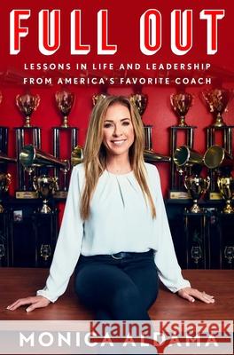 Full Out: Lessons in Life and Leadership from America's Favorite Coach To Be Confirmed Gallery 9781982165918 Gallery Books - książka