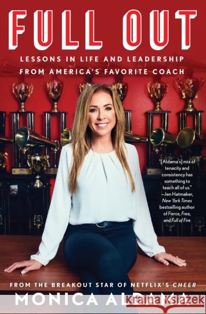 Full Out: Lessons in Life and Leadership from America's Favorite Coach Monica Aldama 9781982165925 Gallery Books - książka