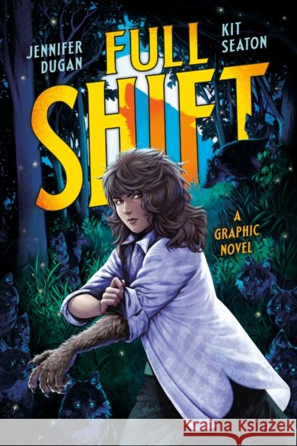 Full Shift: A Graphic Novel Jennifer Dugan 9780593529850 G.P. Putnam's Sons Books for Young Readers - książka