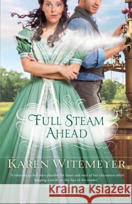 Full Steam Ahead Karen Witemeyer 9781410470553 Cengage Learning, Inc - książka