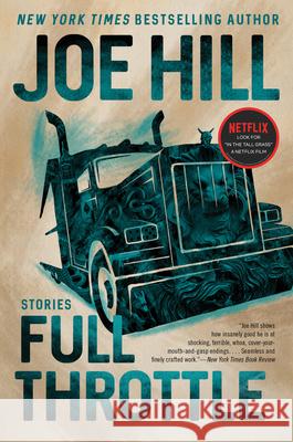 Full Throttle: Stories Joe Hill 9780062200693 William Morrow & Company - książka