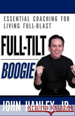 Full-Tilt Boogie John, Jr. Hanley 9781413471373 Xlibris Corporation - książka