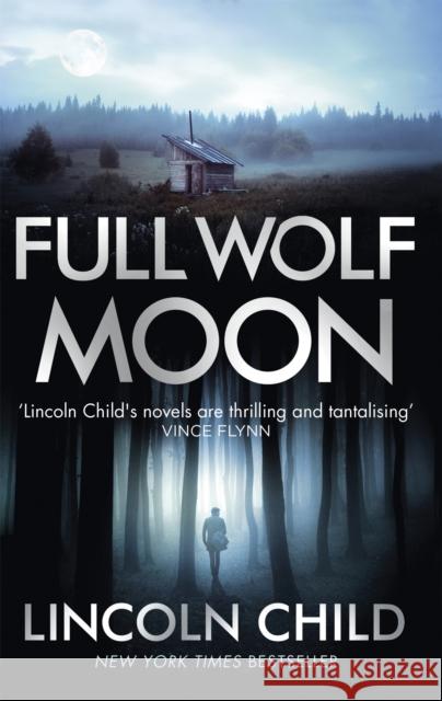 Full Wolf Moon Lincoln Child 9781472153586 Little, Brown Book Group - książka