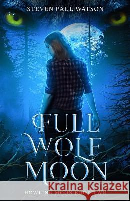 Full Wolf Moon Steven Paul Watson   9798218070496 Steven Paul Watson - książka