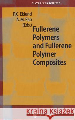 Fullerene Polymers and Fullerene Polymer Composites P. C. Eklund A. M. Rao 9783540648949 Springer - książka