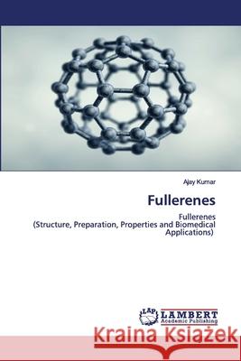 Fullerenes Kumar, Ajay 9786202557337 LAP Lambert Academic Publishing - książka