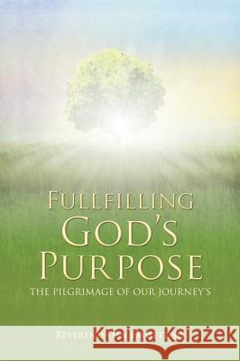 Fullfilling God's Purpose Reverend Dan Emmett, Sr 9781498482868 Xulon Press - książka
