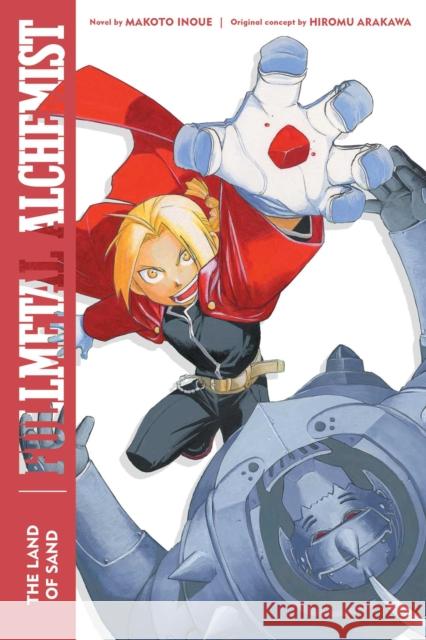 Fullmetal Alchemist: The Land of Sand Makoto Inoue 9781974725786 Viz Media, Subs. of Shogakukan Inc - książka