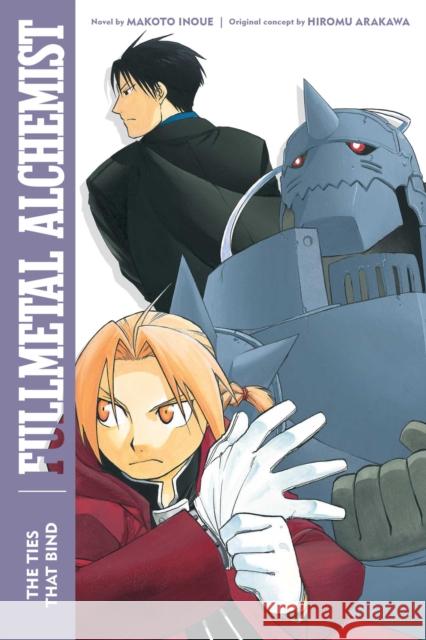 Fullmetal Alchemist: The Ties That Bind: Second Edition Makoto Inoue 9781974725809 Viz Media, Subs. of Shogakukan Inc - książka