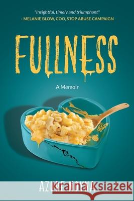 Fullness: A Memoir Azure Moyna 9781734746013 Moyna & Associates - książka