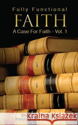Fully Functional Faith - A Case For Faith - Vol 1: A Case For Faith Thompson, Sonya L. 9781724349583 Createspace Independent Publishing Platform - książka