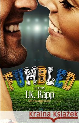 Fumbled T. K. Rapp Amy Jackson 9780989643269 Tonya K. Rapp - książka