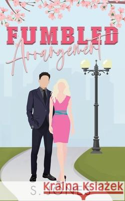 Fumbled Arrangement S. Jones 9781737088738 Sandra Jones - książka