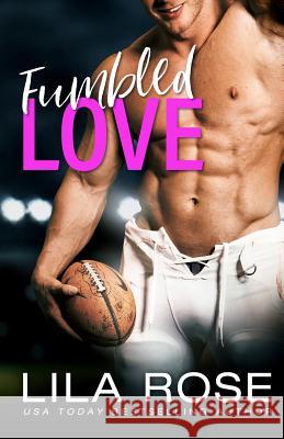 Fumbled Love Lila Rose 9780648481669 Lila Rose - książka