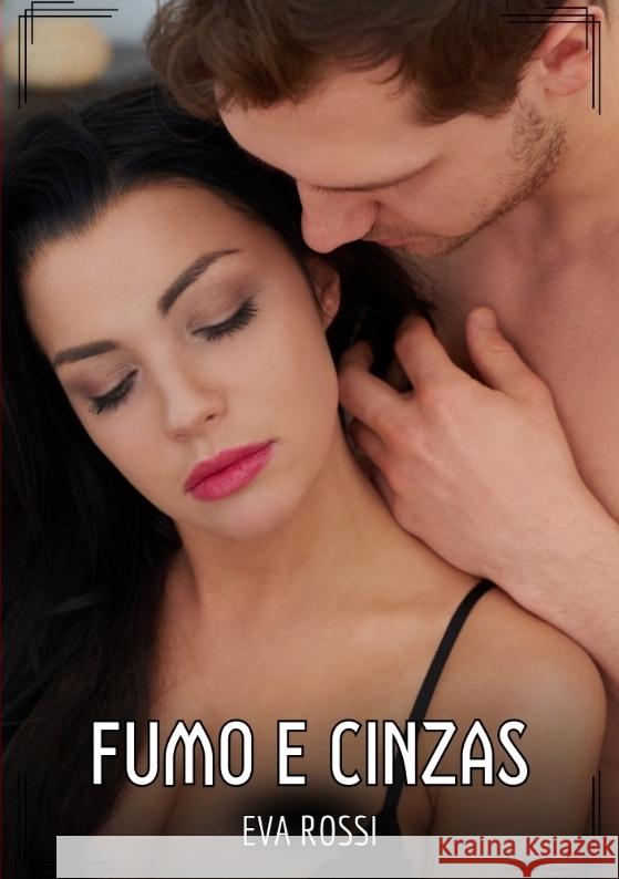 Fumo e Cinzas Rossi, Eva 9783384539335 Eva Rossi - książka