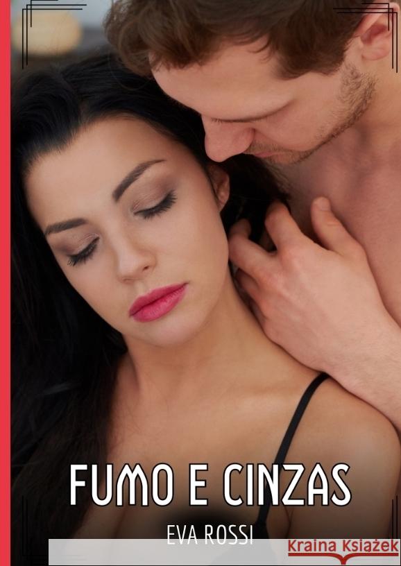 Fumo e Cinzas Rossi, Eva 9783384539342 Eva Rossi - książka