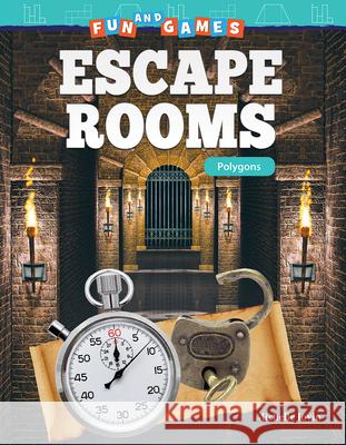 Fun and Games: Escape Rooms: Polygons Jovin, Michelle 9781425858902 Teacher Created Materials - książka