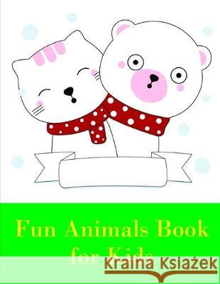 Fun Animals Book for Kids: Easy and Funny Animal Images J. K. Mimo 9781709006708 Independently Published - książka