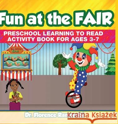 Fun At The Fair: Reading Aloud to Children Stories and Activities to Develop Reading and Language Skills Ages 3-8 Years Dr Florence Ramorobi 9781955679022 Rhodespublishers - książka