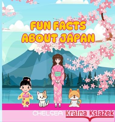 Fun Facts about Japan Chelsea Kong 9781998335497 Chelsea Kong - książka