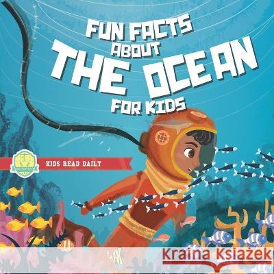 Fun Facts About The Ocean For Kids: under the sea books for kids Sabrina Pichardo, A D Largie 9781712583159 Independently Published - książka
