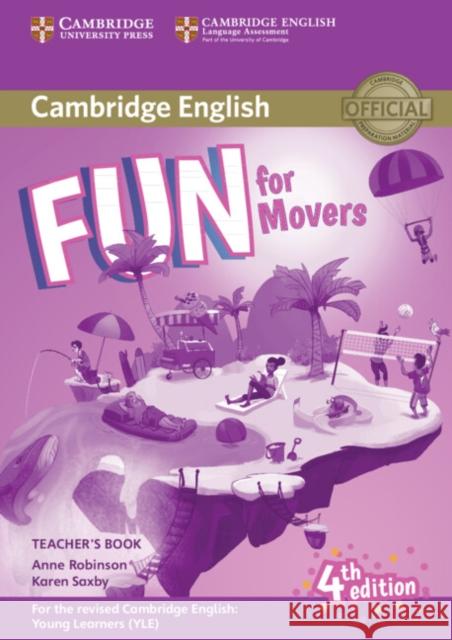 Fun for Movers Teacher's Book with Downloadable Audio Robinson Anne Saxby Karen 9781316617557 Cambridge University Press - książka