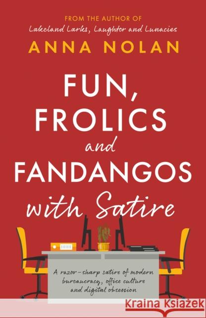Fun, Frolics and Fandangos with Satire Anna Nolan 9781835743461 The Book Guild Ltd - książka