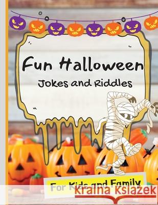 Fun Halloween Jokes and Riddles for Kids and Family Sacha Rose 9781803893099 Worldwide Spark Publish - książka