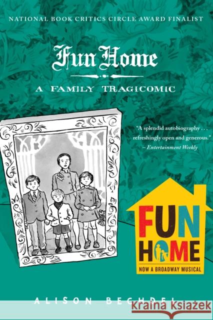 Fun Home: A Family Tragicomic Bechdel, Alison 9780618871711 Mariner Books - książka
