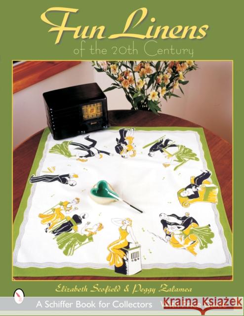 Fun Linens of the 20th Century Elizabeth Scofield 9780764315992 Schiffer Publishing - książka