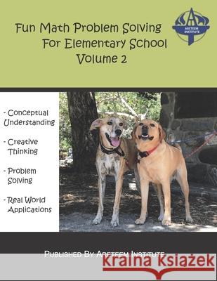 Fun Math Problem Solving For Elementary School Volume 2 David Reynoso John Lensmire Kevin Wang 9781944863494 Areteem Institute - książka