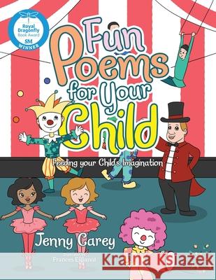 Fun Poems for Your Child: Feeding Your Child's Imagination Jenny Carey Frances Espanol 9781664114869 Xlibris UK - książka