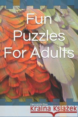 Fun Puzzles For Adults Hemalata Rao 9798366037181 Independently Published - książka