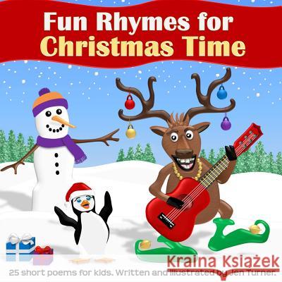 Fun Rhymes for Christmas Time Jen Turner 9781516870196 Createspace - książka