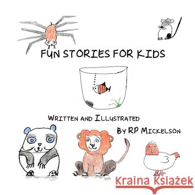 Fun Stories for Kids Rp Mickelson Rp Mickelson 9781998307142 Filidh Publishing Corp - książka
