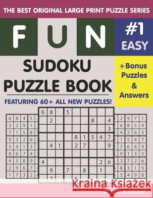 Fun Sudoku Puzzle book #1 Easy Ron K Edrian D 9781072723240 Independently Published - książka