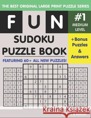 Fun Sudoku Puzzle book #1 Medium Level Edrian D Ron K 9781072724292 Independently Published - książka