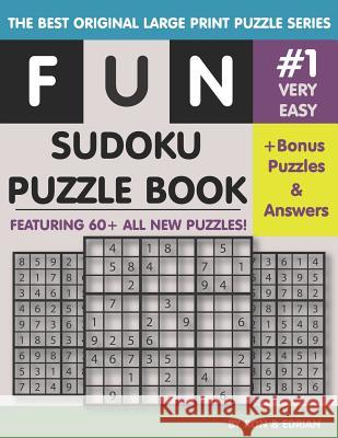 Fun Sudoku Puzzle book 60+ Large print puzzles: With Bonus puzzles & Answer. D, Edrian 9781071457887 Independently Published - książka