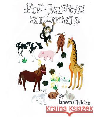 Fun tastic Animals Childers, Janeen 9781508652601 Createspace - książka